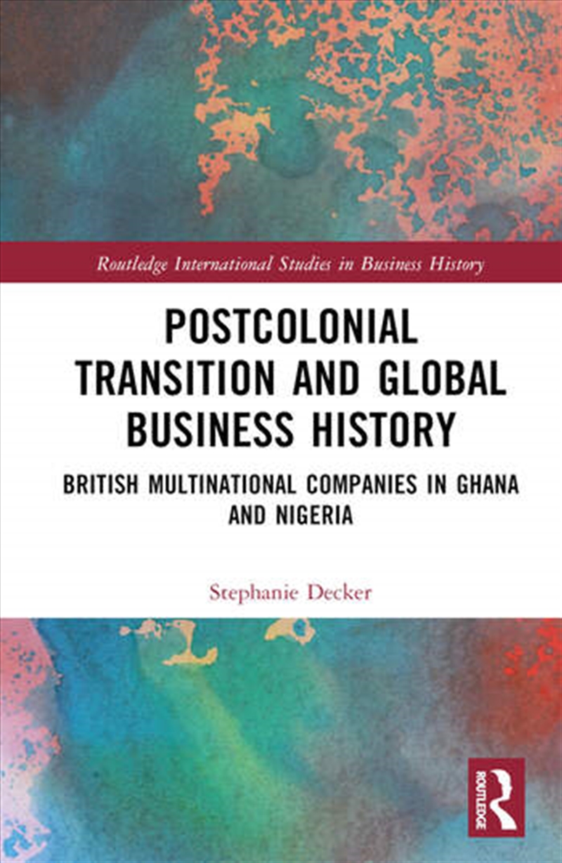 Postcolonial Transition and Global Business History/Product Detail/Business Leadership & Management