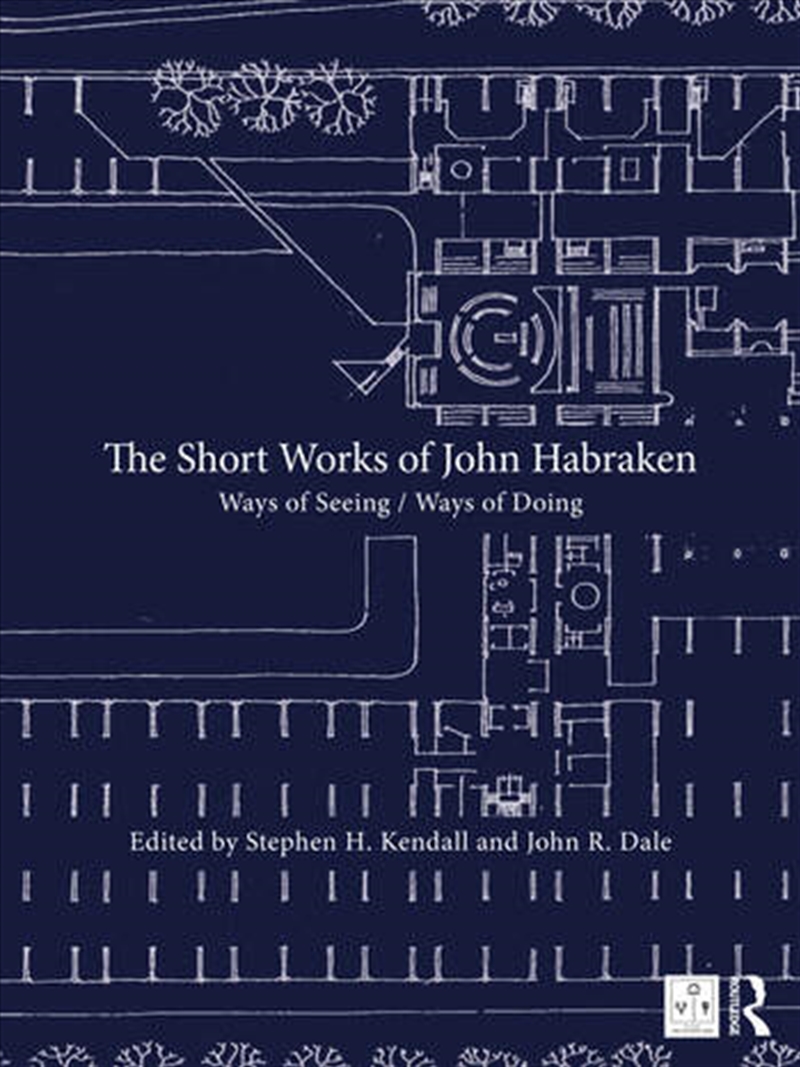 The Short Works of John Habraken/Product Detail/Architecture