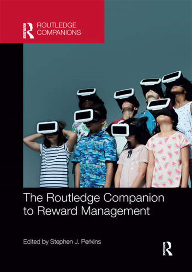 The Routledge Companion to Reward Management/Product Detail/Business Leadership & Management