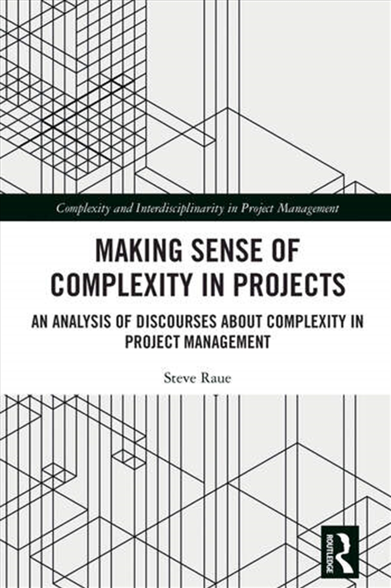Making Sense of Complexity in Projects/Product Detail/Business Leadership & Management