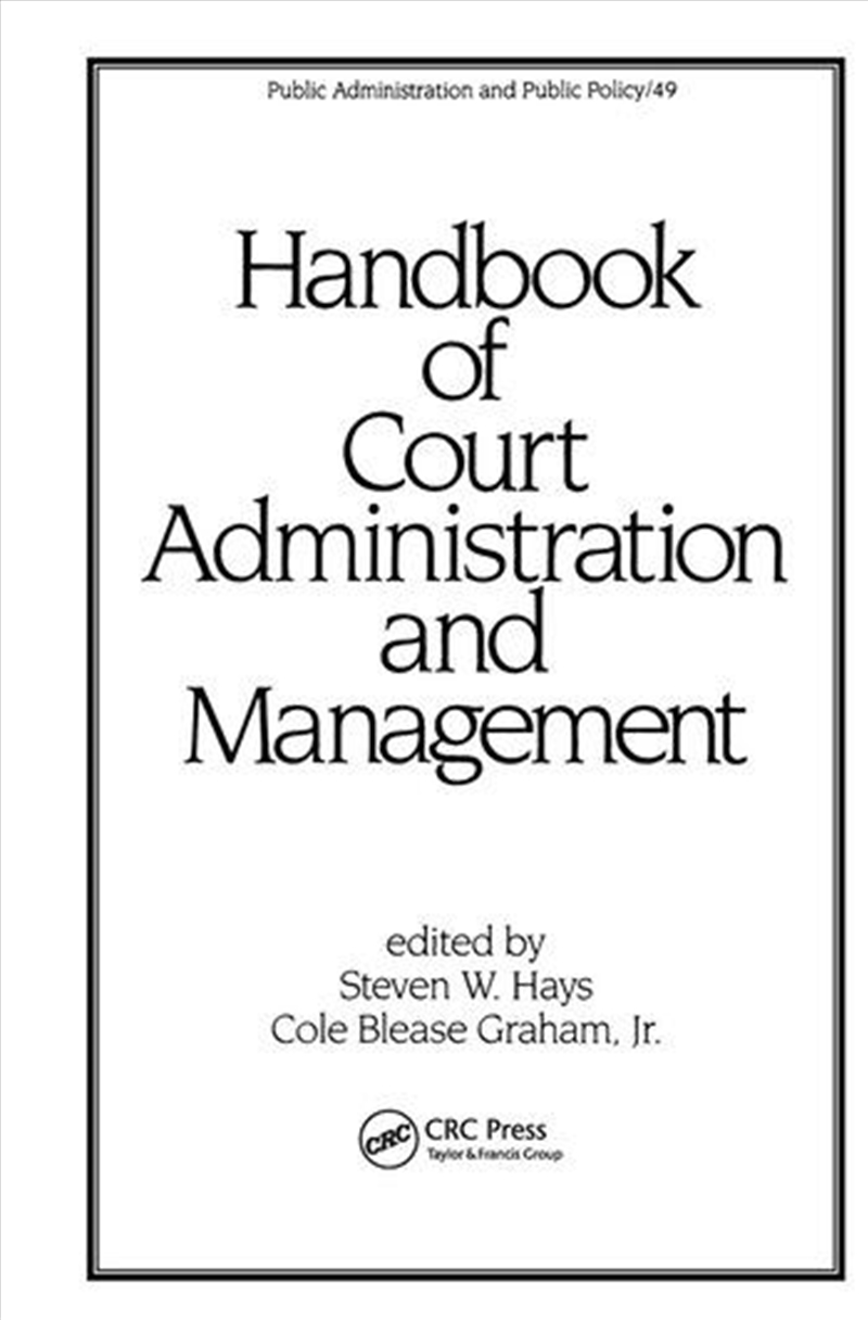 Handbook of Court Administration and Management/Product Detail/Business Leadership & Management