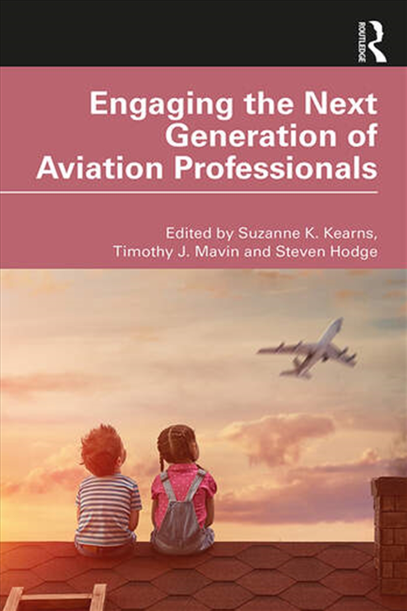 Engaging the Next Generation of Aviation Professionals/Product Detail/Business Leadership & Management
