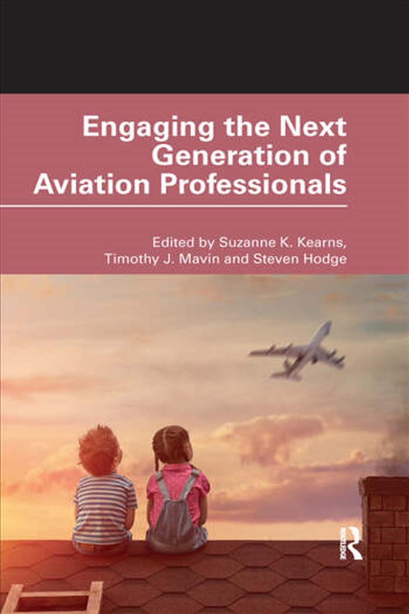 Engaging the Next Generation of Aviation Professionals/Product Detail/Business Leadership & Management