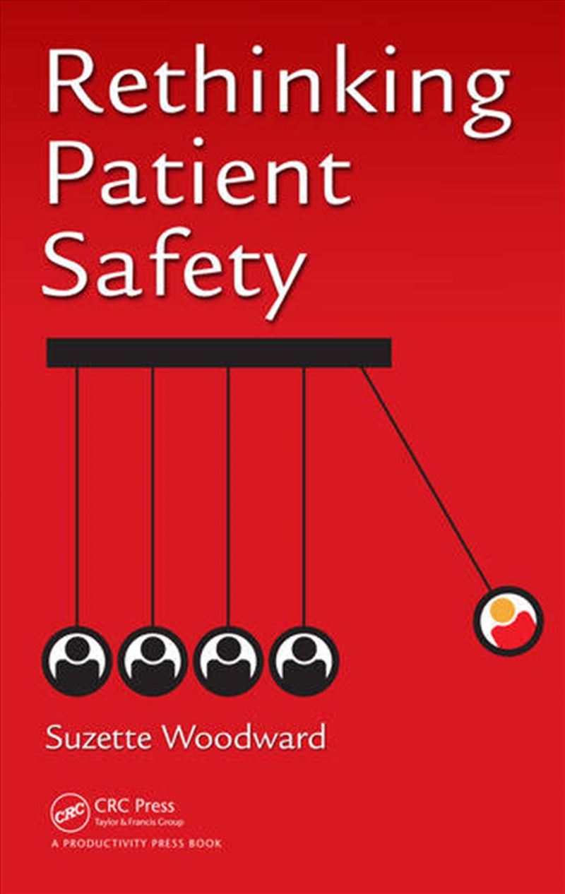 Rethinking Patient Safety/Product Detail/Business Leadership & Management