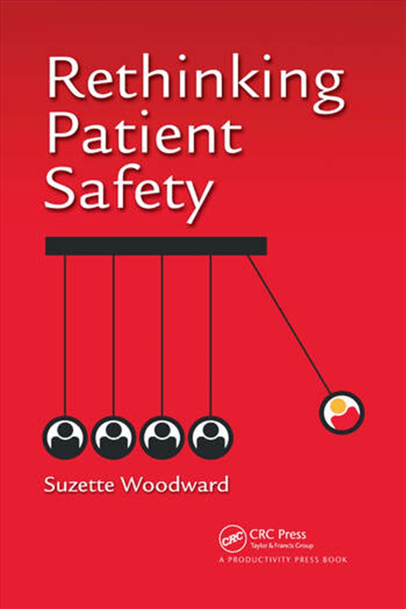 Rethinking Patient Safety/Product Detail/Business Leadership & Management