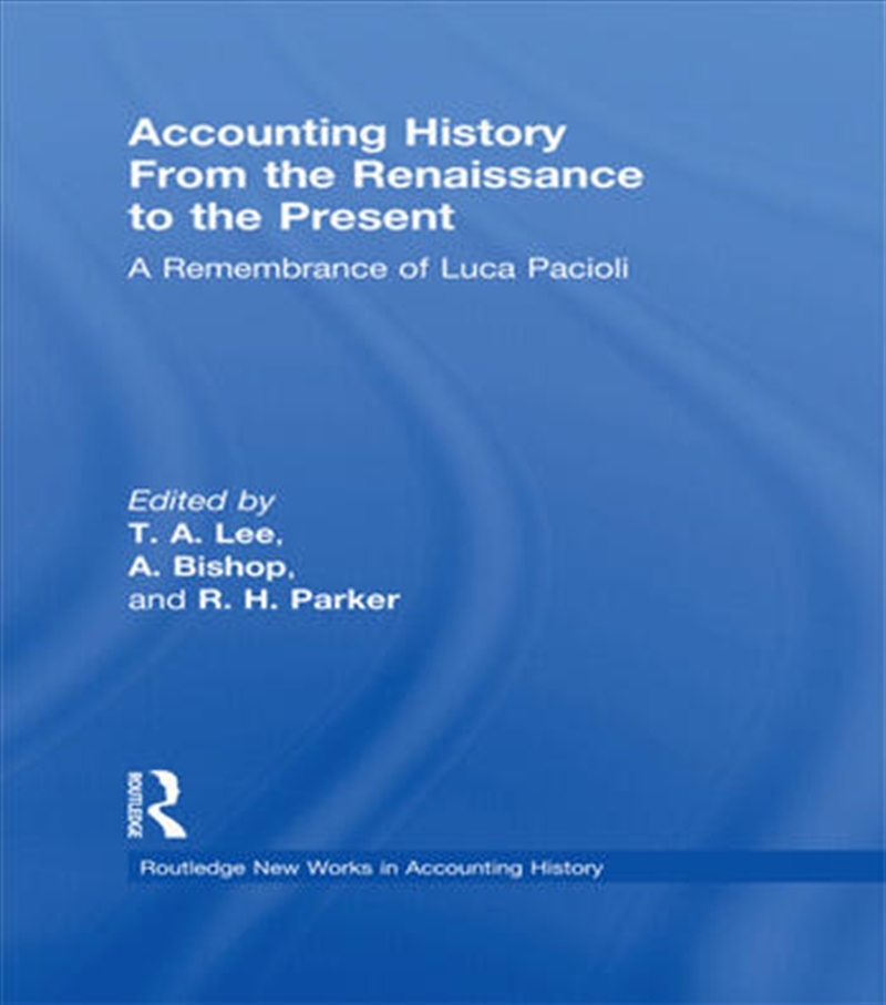 Accounting History from the Renaissance to the Present/Product Detail/Business Leadership & Management