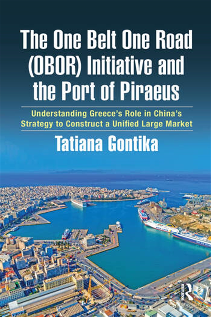 The One Belt One Road (OBOR) Initiative and the Port of Piraeus/Product Detail/Business Leadership & Management