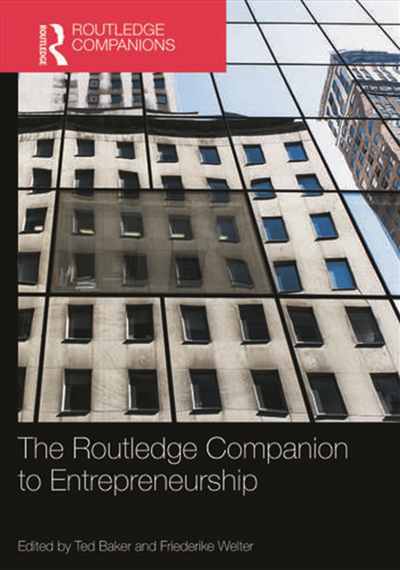 The Routledge Companion to Entrepreneurship/Product Detail/Business Leadership & Management