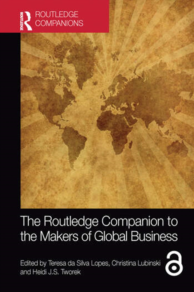 The Routledge Companion to the Makers of Global Business/Product Detail/Business Leadership & Management