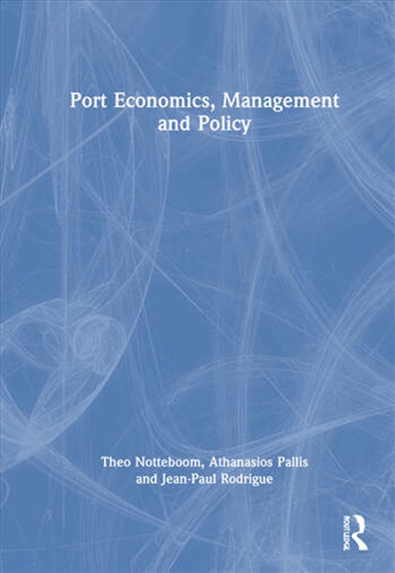 Port Economics, Management and Policy/Product Detail/Business Leadership & Management