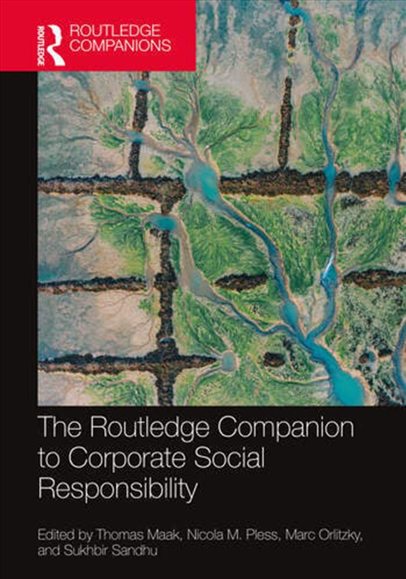 The Routledge Companion to Corporate Social Responsibility/Product Detail/Business Leadership & Management