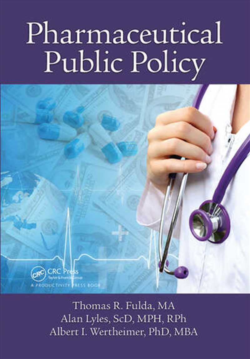 Pharmaceutical Public Policy/Product Detail/Business Leadership & Management