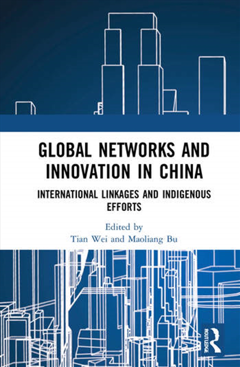 Global Networks and Innovation in China/Product Detail/Business Leadership & Management
