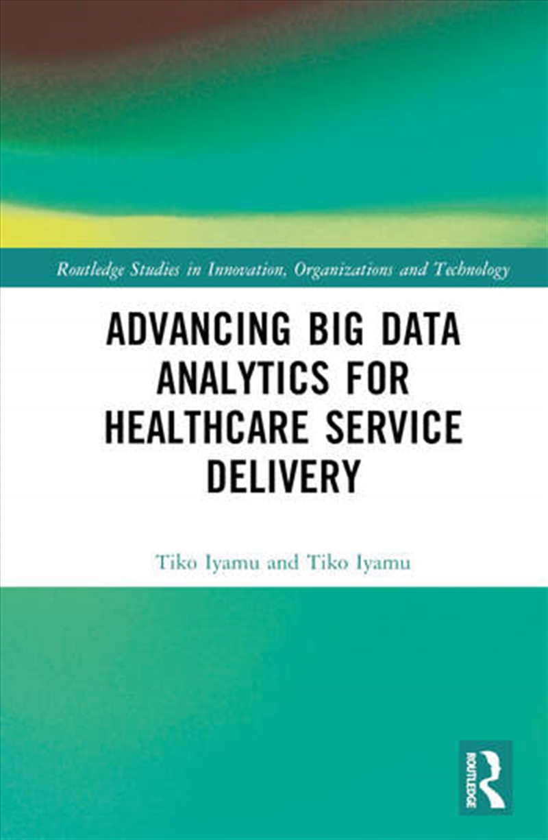 Advancing Big Data Analytics for Healthcare Service Delivery/Product Detail/Healthcare