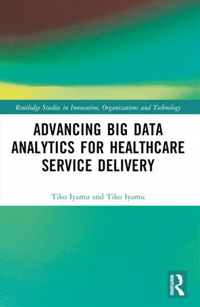 Advancing Big Data Analytics for Healthcare Service Delivery/Product Detail/Healthcare