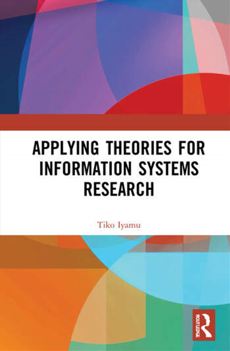 Applying Theories for Information Systems Research/Product Detail/Business Leadership & Management