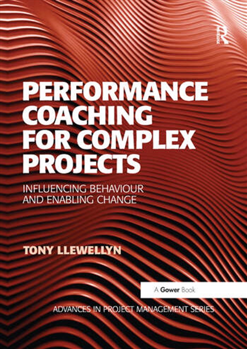 Performance Coaching for Complex Projects/Product Detail/Business Leadership & Management