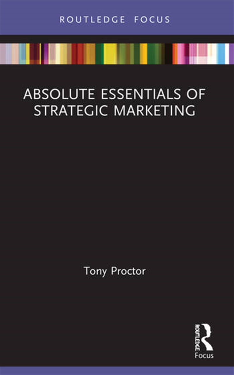 Absolute Essentials of Strategic Marketing/Product Detail/Business Leadership & Management