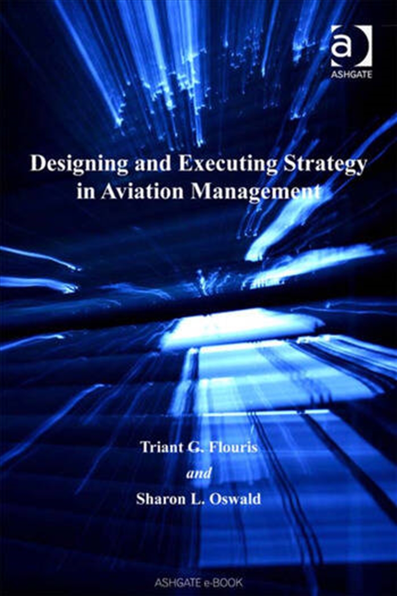 Designing and Executing Strategy in Aviation Management/Product Detail/Business Leadership & Management