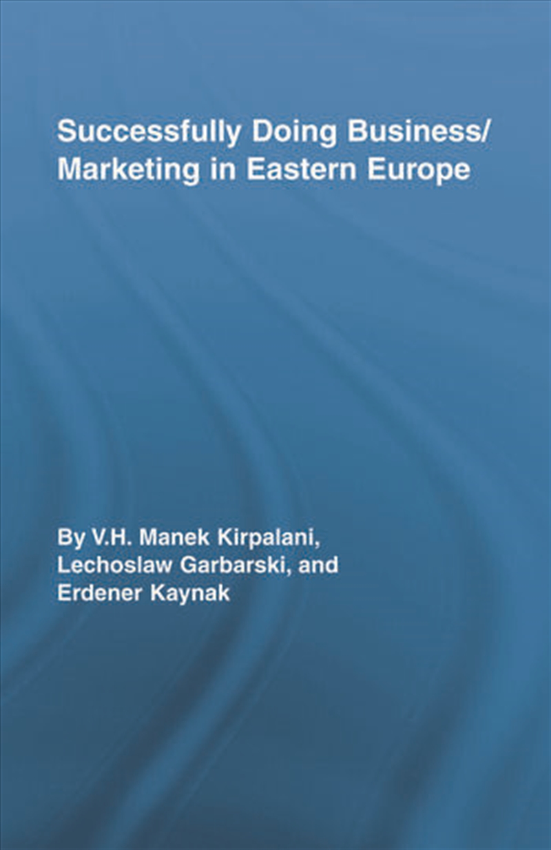 Successfully Doing Business/Marketing In Eastern Europe/Product Detail/Business Leadership & Management