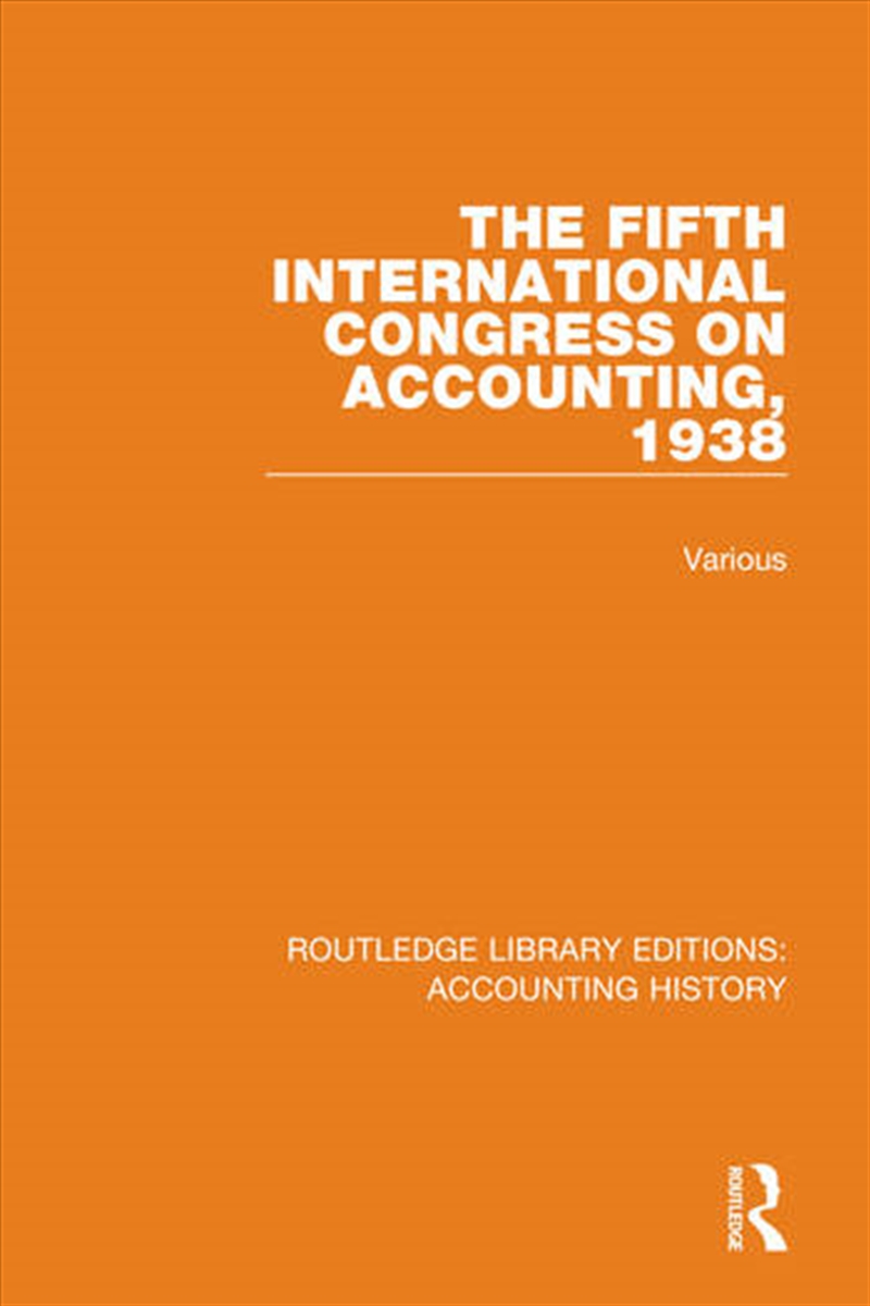 The Fifth International Congress on Accounting, 1938/Product Detail/Accounting & Finance