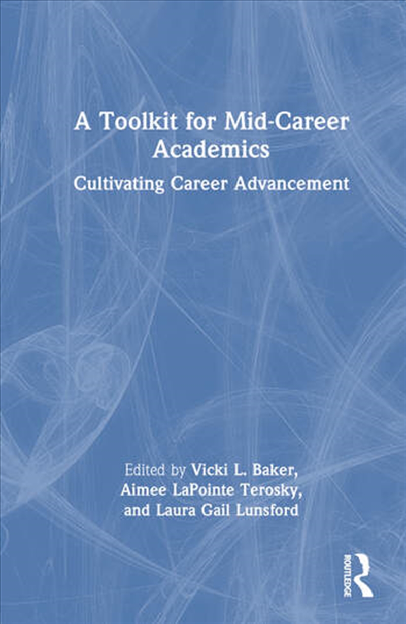 A Toolkit for Mid-Career Academics/Product Detail/Business Leadership & Management
