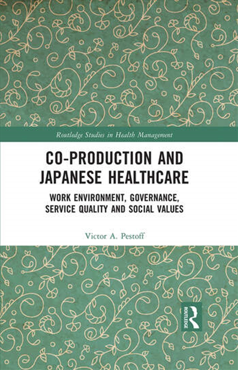 Co-production and Japanese Healthcare/Product Detail/Business Leadership & Management