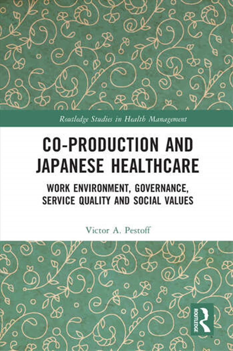 Co-production and Japanese Healthcare/Product Detail/Business Leadership & Management
