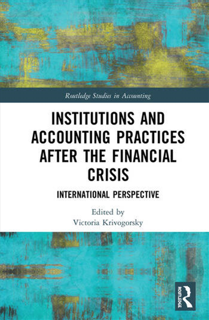 Institutions and Accounting Practices after the Financial Crisis/Product Detail/Reading