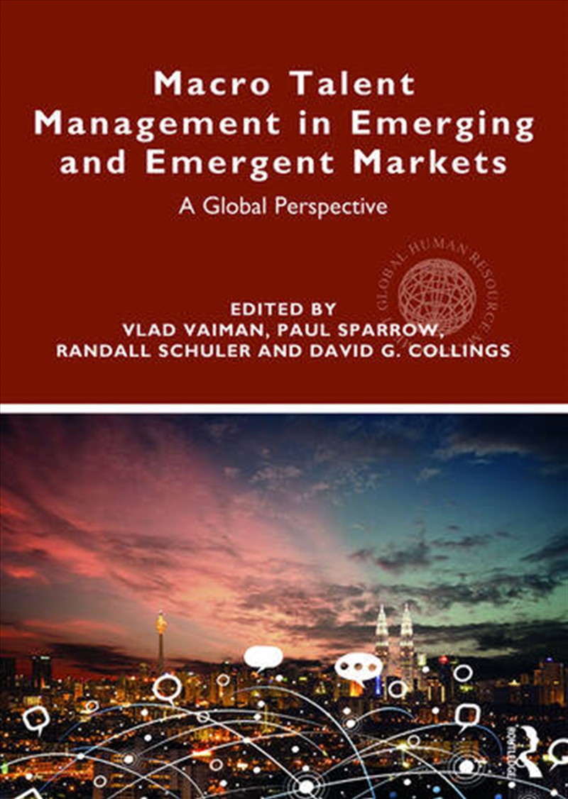 Macro Talent Management in Emerging and Emergent Markets/Product Detail/Business Leadership & Management