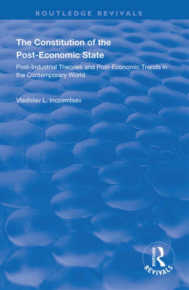 The Constitution of the Post-Economic State/Product Detail/Business Leadership & Management