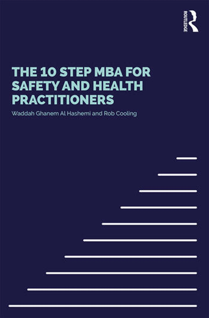 The 10 Step MBA for Safety and Health Practitioners/Product Detail/Healthcare