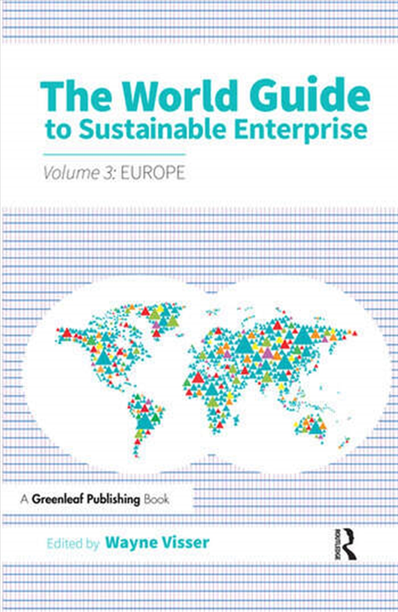 The World Guide to Sustainable Enterprise - Volume 3: Europe/Product Detail/Business Leadership & Management