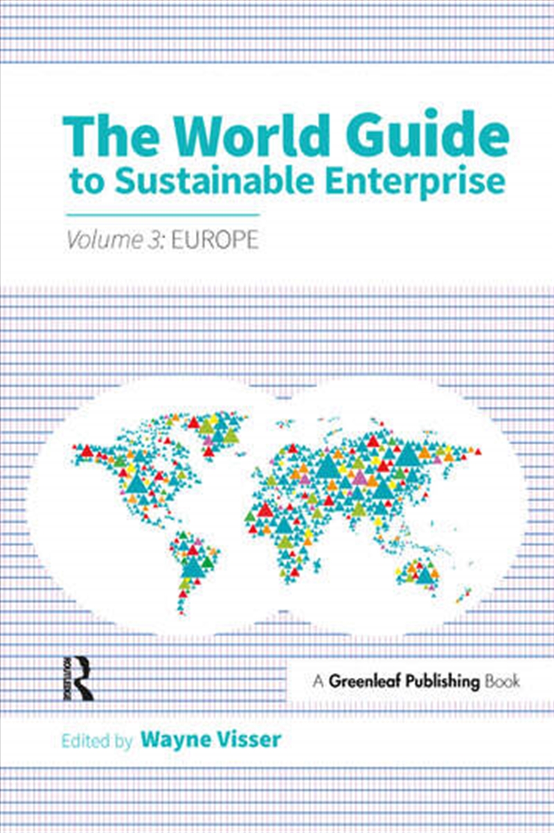The World Guide to Sustainable Enterprise - Volume 3: Europe/Product Detail/Business Leadership & Management