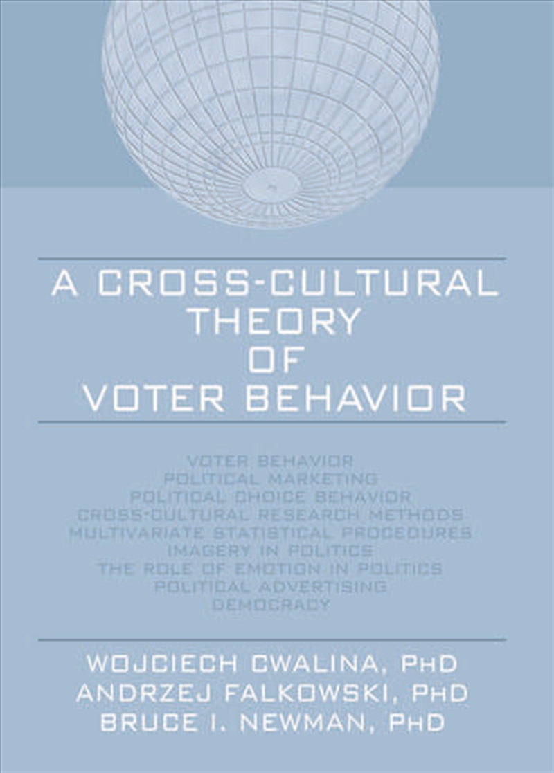 A Cross-Cultural Theory of Voter Behavior/Product Detail/Business Leadership & Management