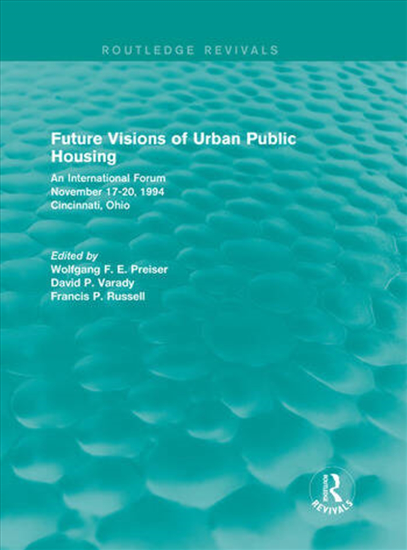 Future Visions of Urban Public Housing (Routledge Revivals)/Product Detail/Architecture