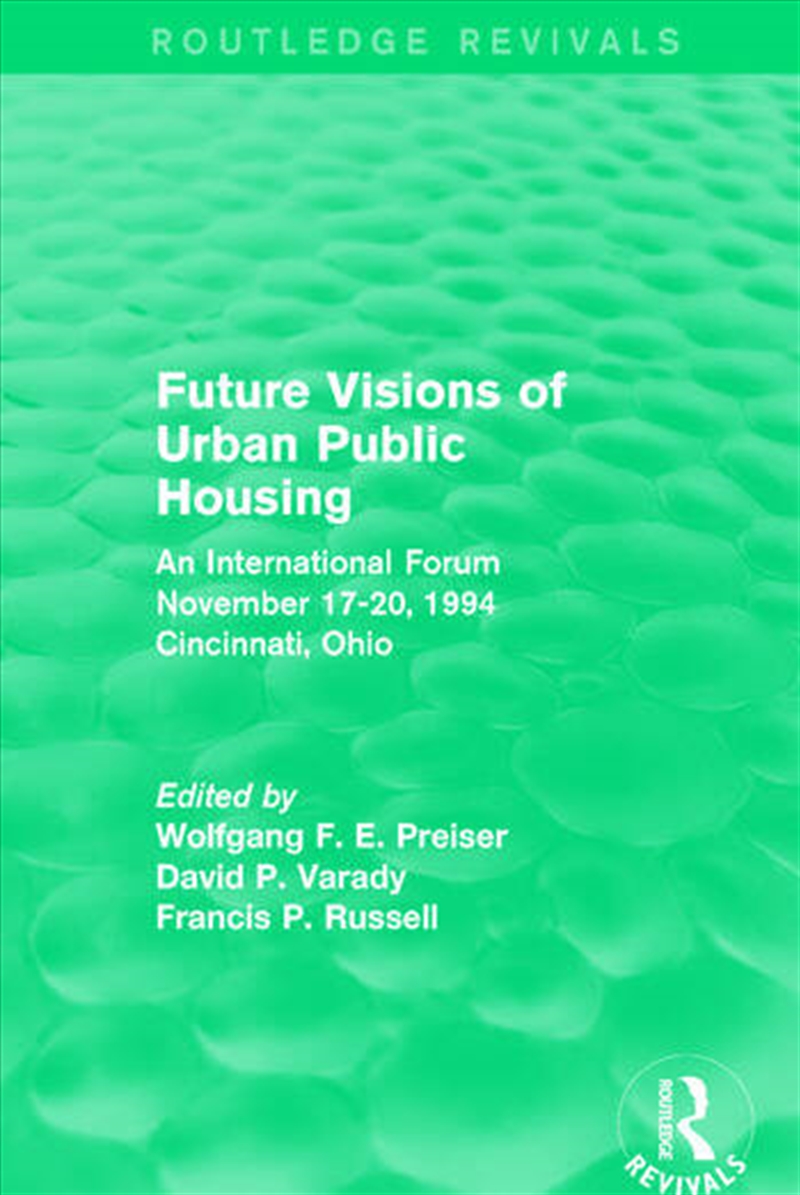 Future Visions of Urban Public Housing (Routledge Revivals)/Product Detail/Architecture