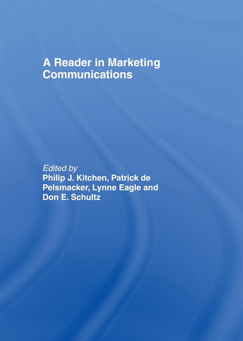 A Reader In Marketing Communic/Product Detail/Business Leadership & Management