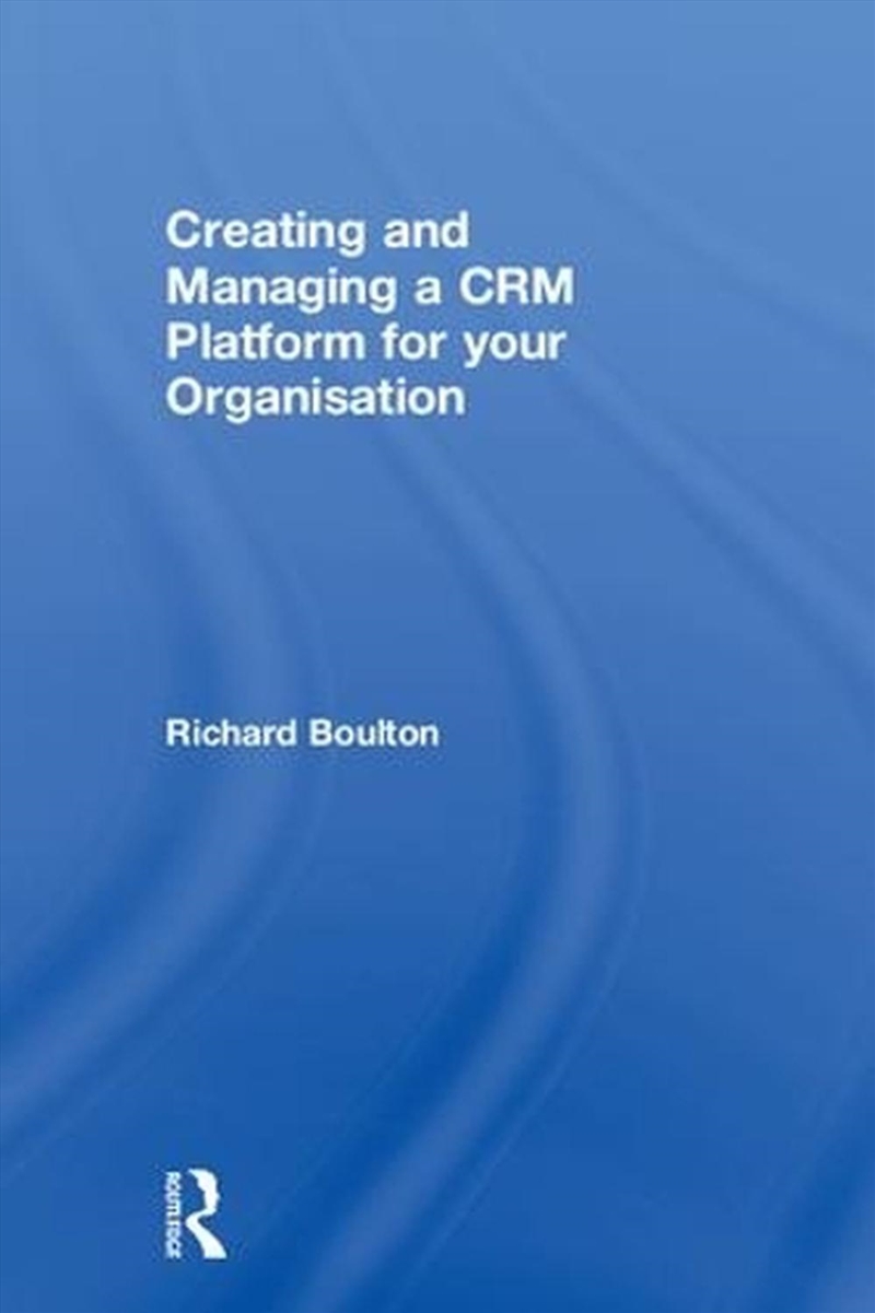 Creating And Managing A Crm Pl/Product Detail/Business Leadership & Management