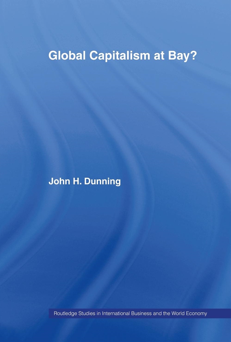 Global Capitalism At Bay/Product Detail/Business Leadership & Management