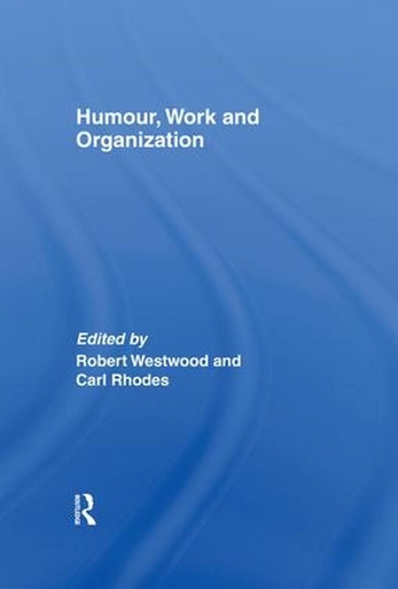 Humour, Work And Organization/Product Detail/Business Leadership & Management