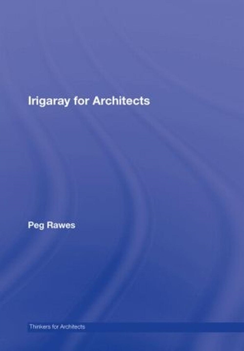 Irigaray For Architects/Product Detail/Architecture