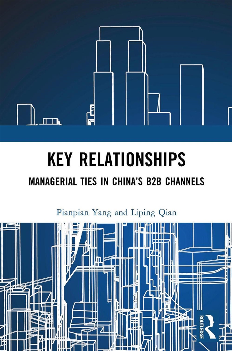 Key Relationships/Product Detail/Business Leadership & Management