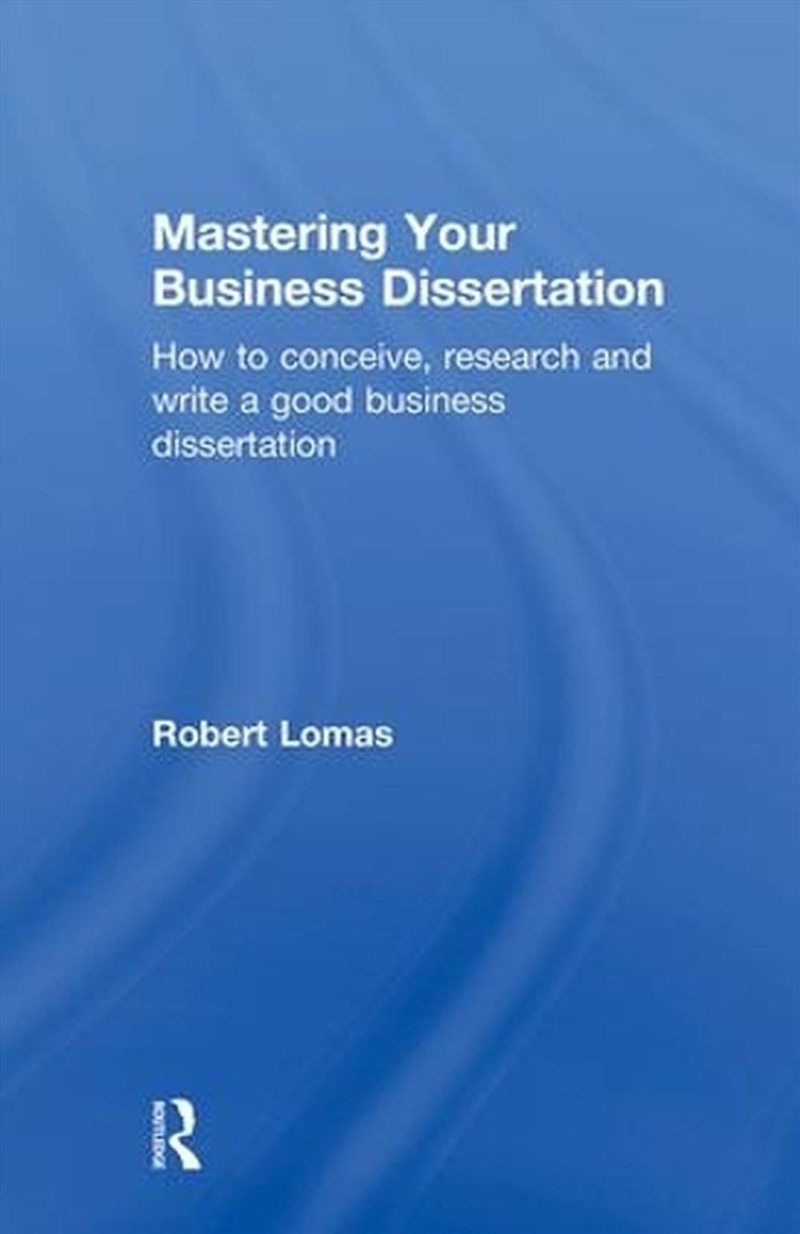 Mastering Your Business Disser/Product Detail/Business Leadership & Management