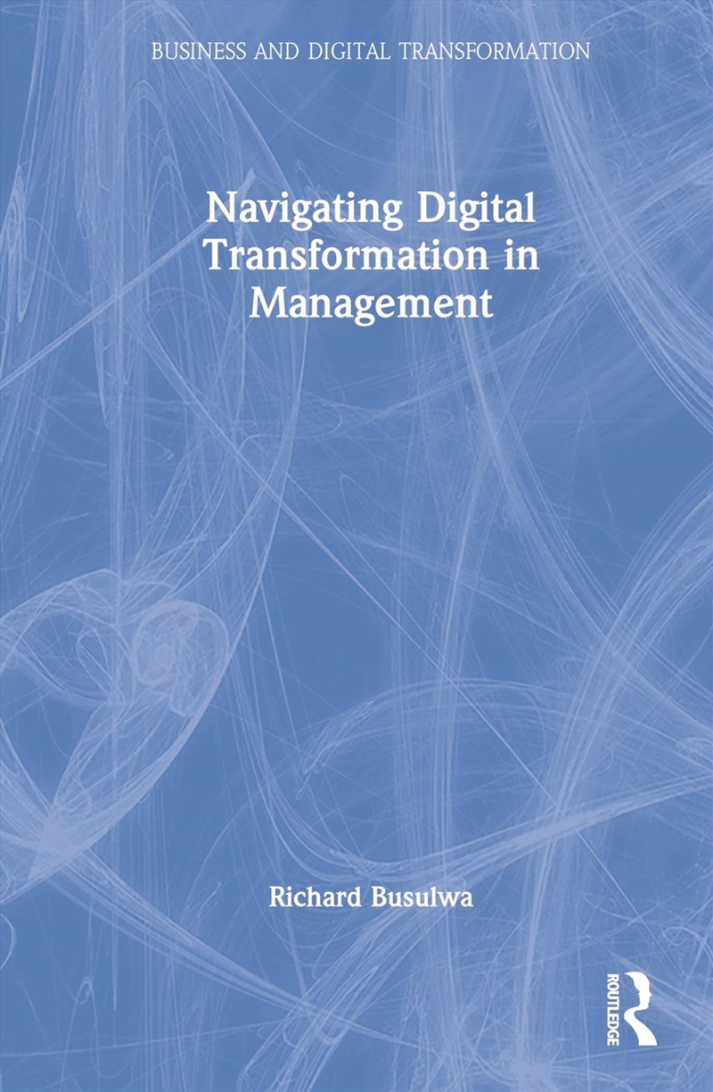 Navigating Digital Transformat/Product Detail/Business Leadership & Management