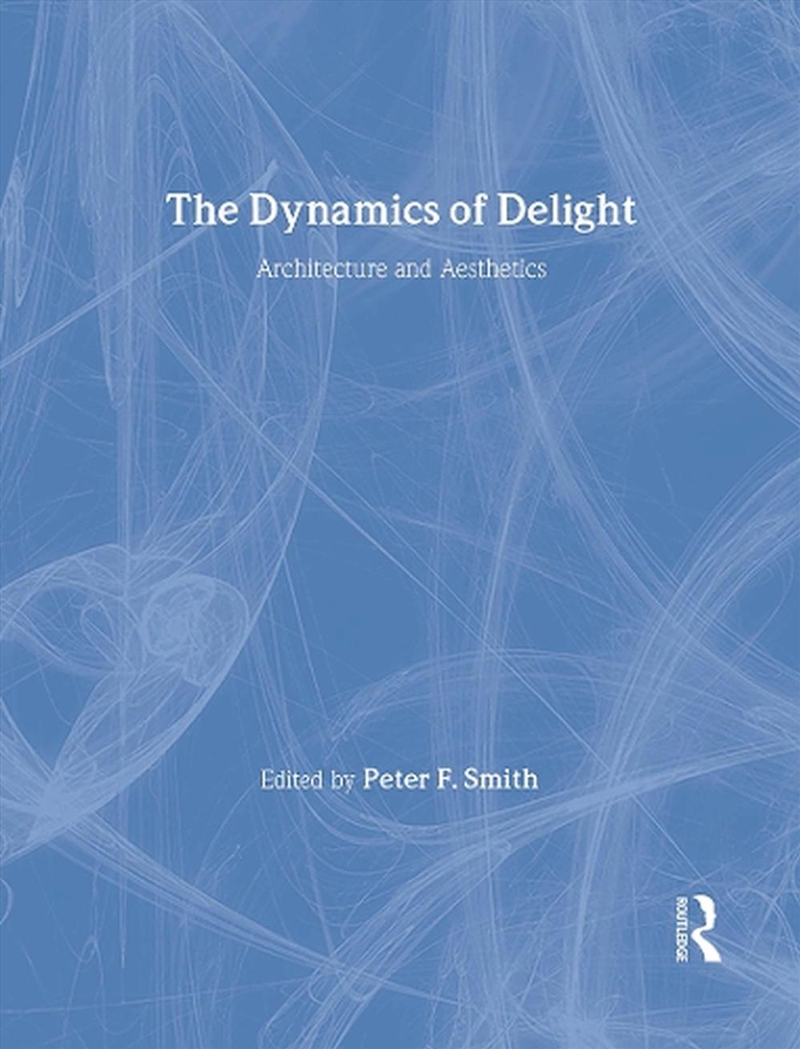 The Dynamics Of Delight/Product Detail/Architecture