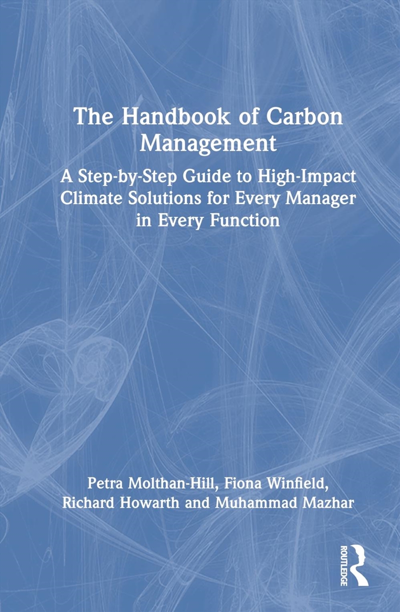 The Handbook Of Carbon Managem/Product Detail/Business Leadership & Management