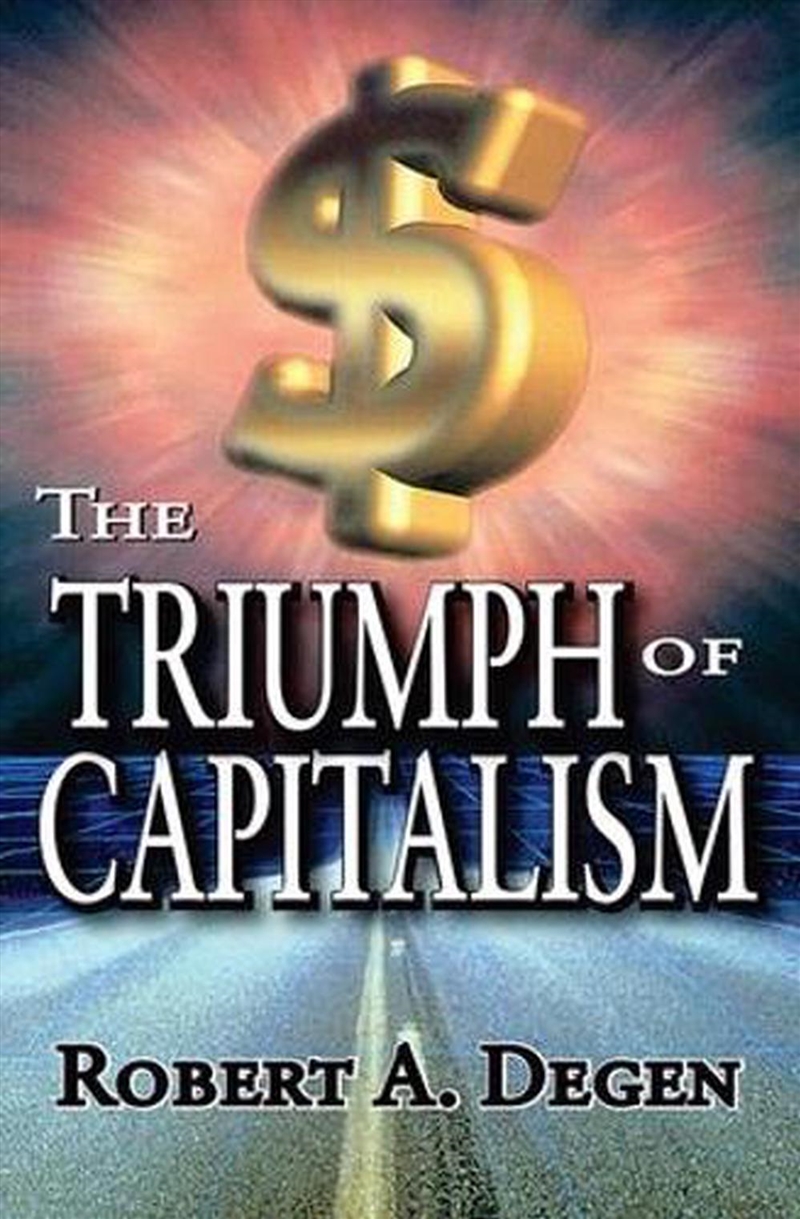 The Triumph Of Capitalism/Product Detail/Business Leadership & Management