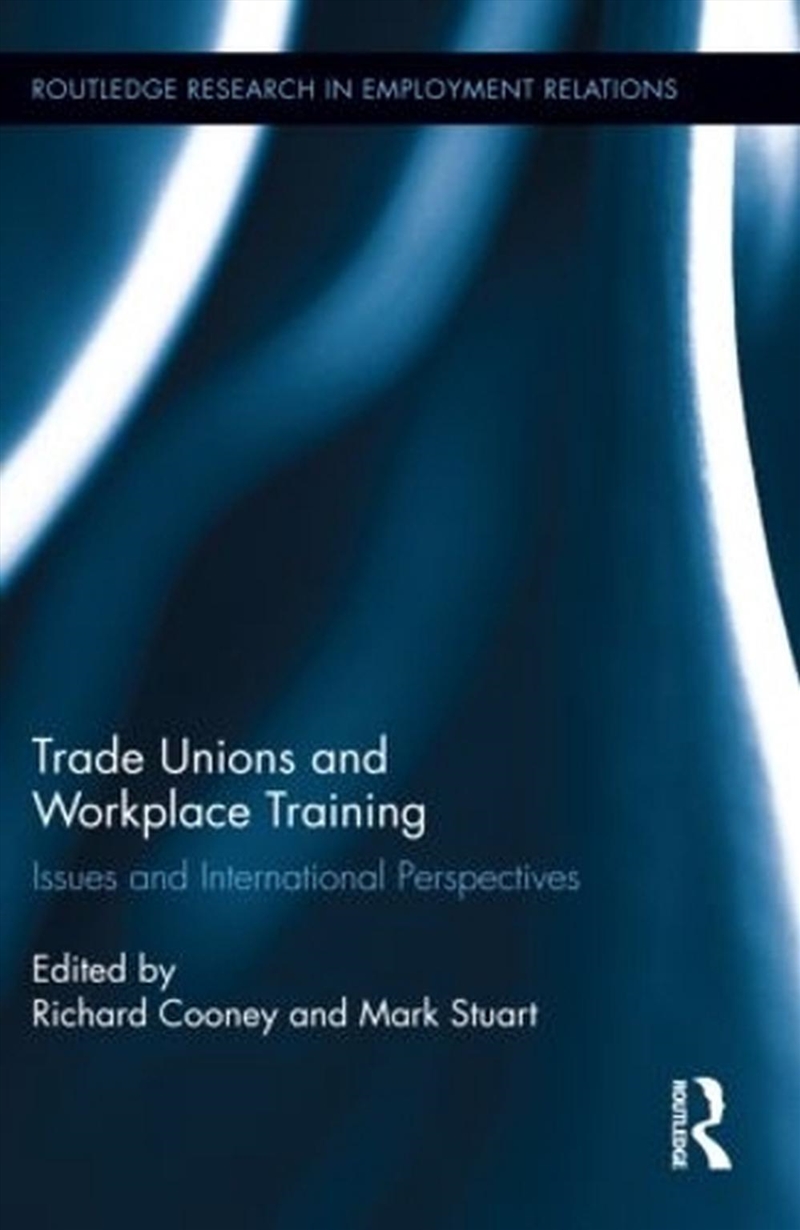 Trade Unions And Workplace Tra/Product Detail/Business Leadership & Management