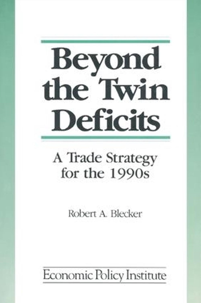 Beyond The Twin Deficits: A Tr/Product Detail/Business Leadership & Management